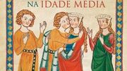 Como se amava no Portugal medieval